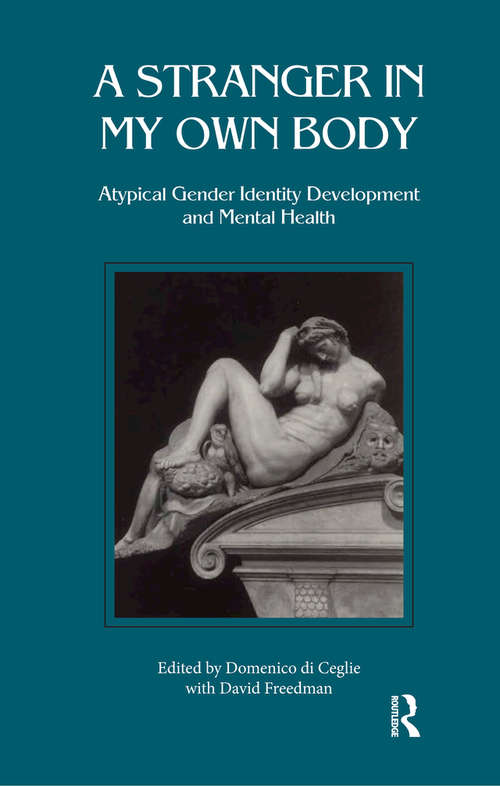 Book cover of Stranger in My Own Body: Atypical Gender Identity Development and Mental Health