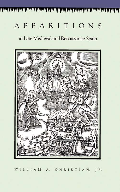 Book cover of Apparitions in Late Medieval and Renaissance Spain