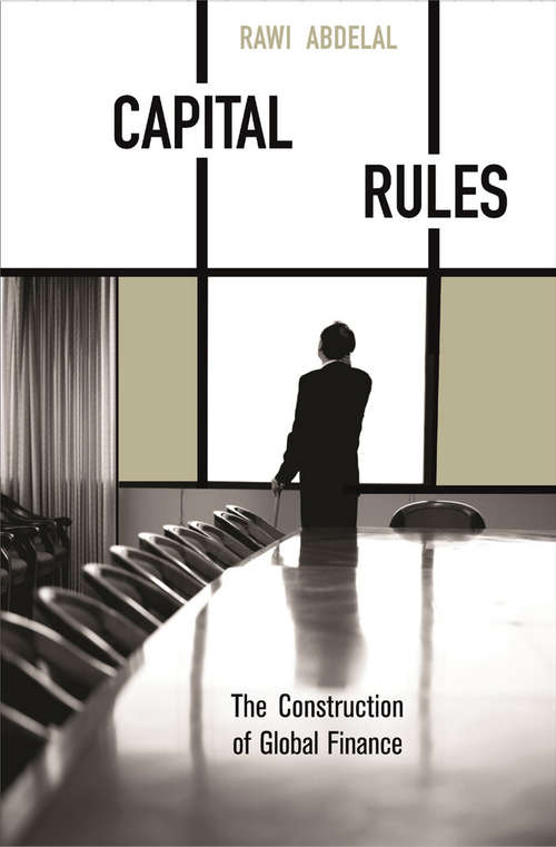 Book cover of Capital Rules: The Construction of Global Finance
