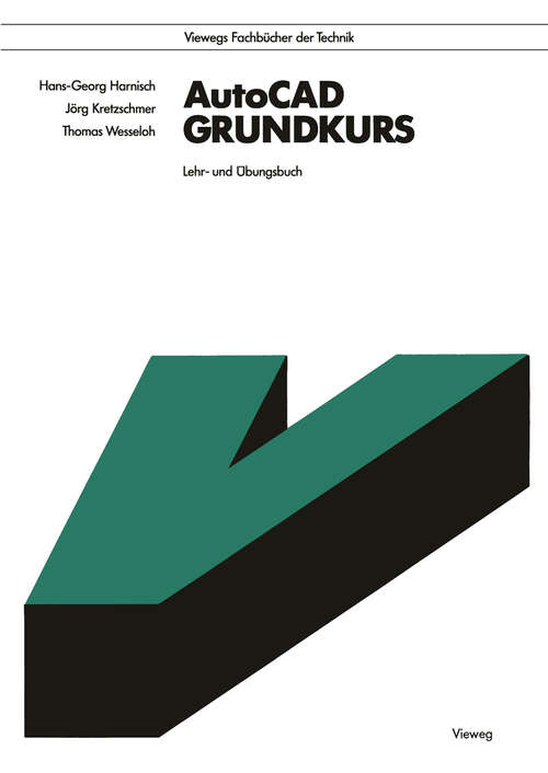Book cover of AutoCAD Grundkurs: Lehr- und Übungsbuch (3., verb. und erw. Aufl. 1992)