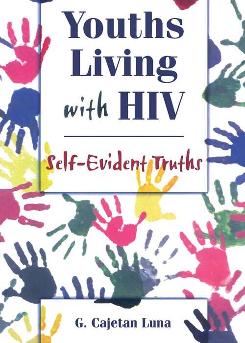 Book cover of Youths Living with HIV: Self-Evident Truths