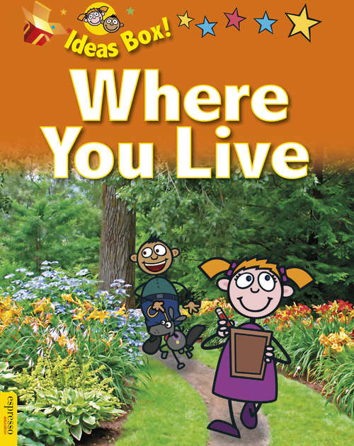 Book cover of Where You Live: Ideas Box: Where You Live Abn Espresso: Ideas Box: Where You Live (Espresso: Ideas Box #3)