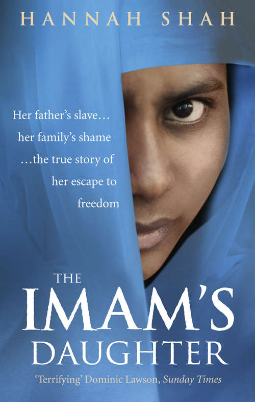 Book cover of The Imam's Daughter: The Remarkable True Story Of A Young Girl's Escape From Her Harrowing Past