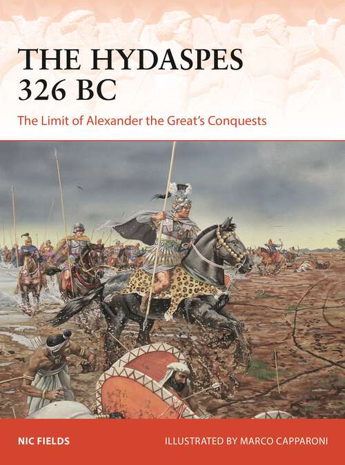 Book cover of The Hydaspes 326 BC: The Limit of Alexander the Great’s Conquests (Campaign)