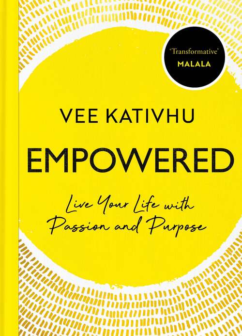 Book cover of Empowered: Live Your Life with Passion and Purpose
