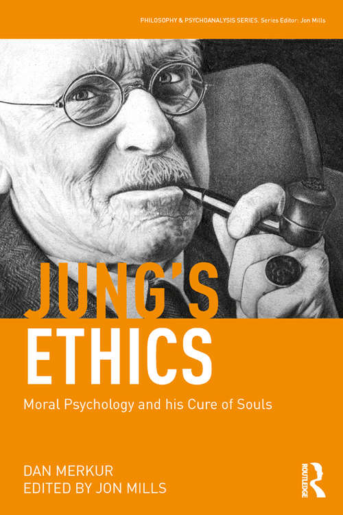 Book cover of Jung's Ethics: Moral Psychology and his Cure of Souls (Philosophy and Psychoanalysis)