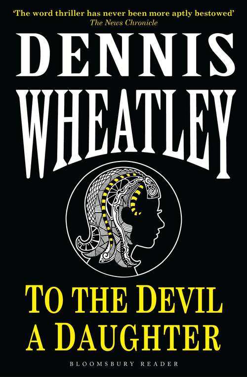 Book cover of To the Devil, a Daughter: The Devil Rides Out, To The Devil A Daughter, Gateway To Hell (Black Magic)