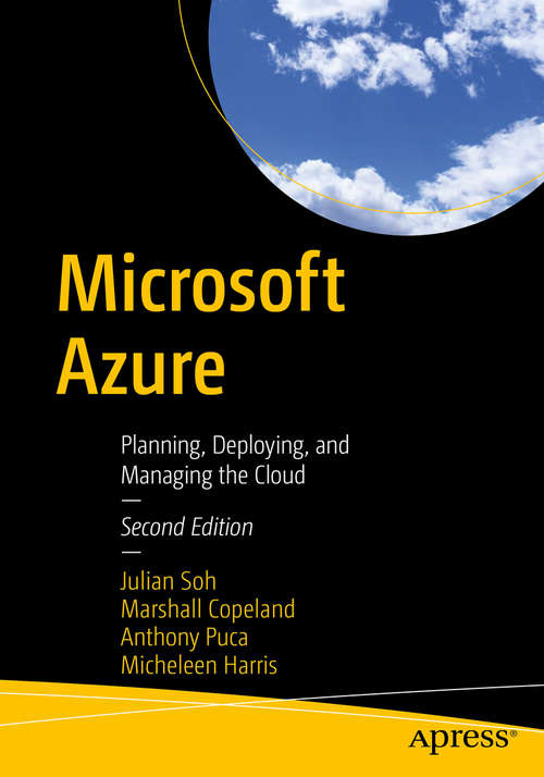 Book cover of Microsoft Azure: Planning, Deploying, and Managing the Cloud (2nd ed.)