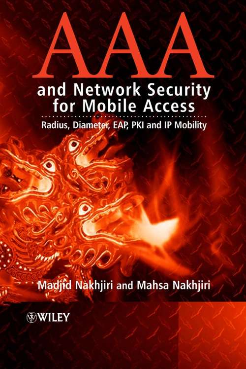 Book cover of AAA and Network Security for Mobile Access: Radius, Diameter, EAP, PKI and IP Mobility