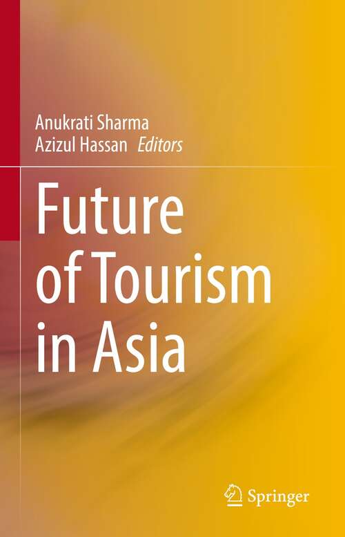 Book cover of Future of Tourism in Asia (1st ed. 2021)