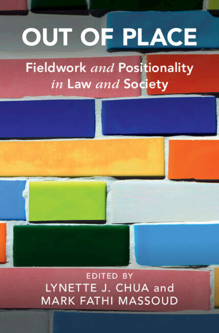 Book cover of Out of Place: Fieldwork and Positionality in Law and Society (Cambridge Studies in Law and Society)