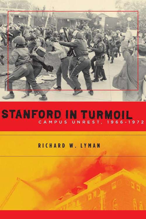 Book cover of Stanford in Turmoil: Campus Unrest, 1966-1972
