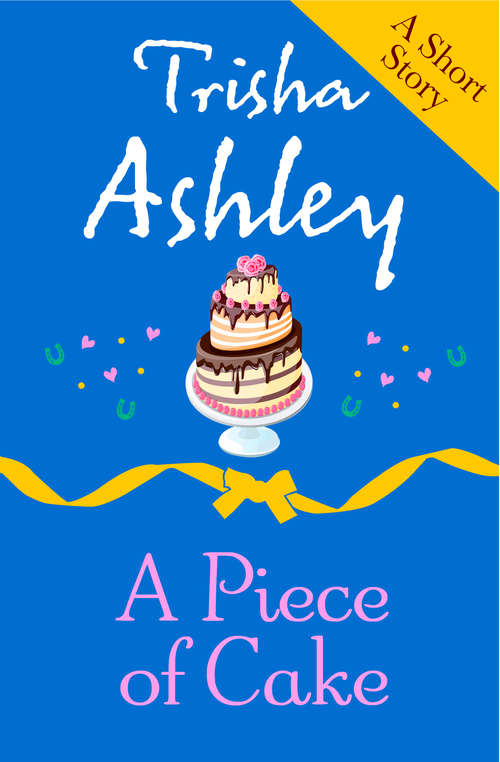 Book cover of A PIECE OF CAKE (ePub edition)