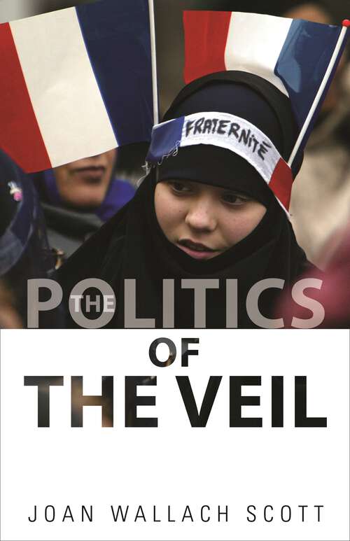 Book cover of The Politics of the Veil