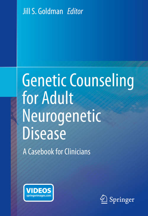Book cover of Genetic Counseling for Adult Neurogenetic Disease: A Casebook for Clinicians (2015)