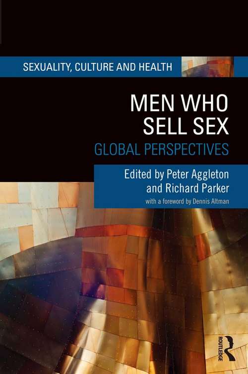 Book cover of Men Who Sell Sex: Global Perspectives (Sexuality, Culture and Health)
