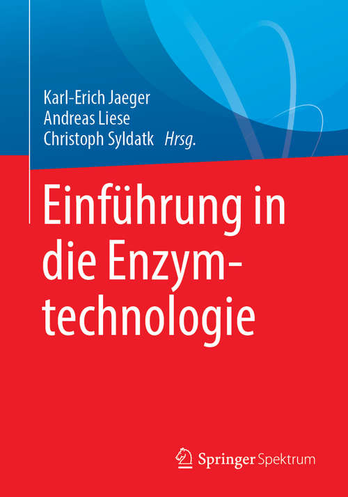 Book cover of Einführung in die Enzymtechnologie (1. Aufl. 2018)