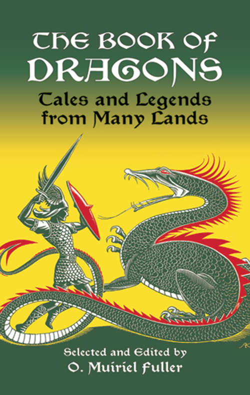 Book cover of The Book of Dragons: Tales And Legends From Many Lands (Dover Children's Classics)