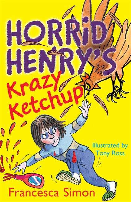 Book cover of Horrid Henry's Krazy Ketchup: Book 23 (PDF)