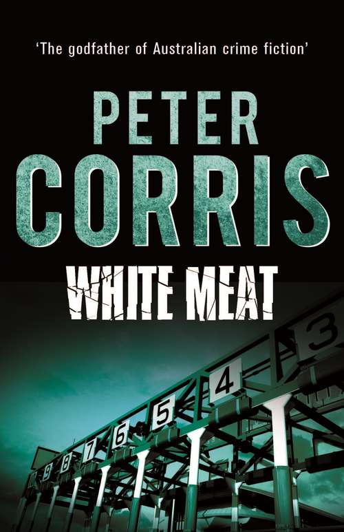Book cover of White Meat (Main) (Cliff Hardy Series #2)