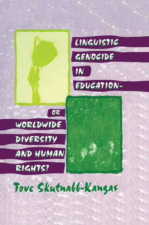 Book cover of Linguistic Genocide in Education--or Worldwide Diversity and Human Rights?