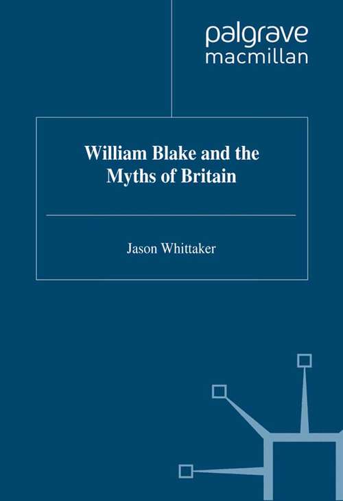 Book cover of William Blake and the Myths of Britain (1999)