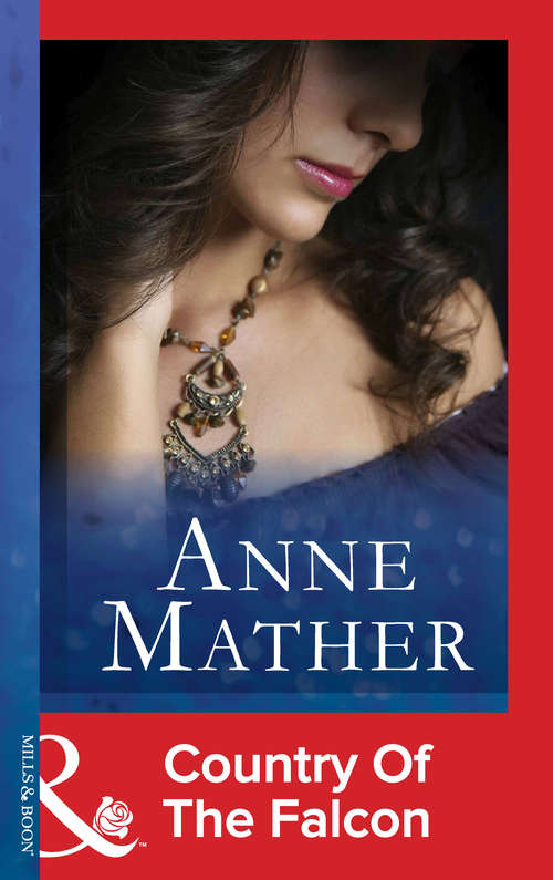 Book cover of Country Of The Falcon (ePub First edition) (Mills And Boon Modern Ser.)