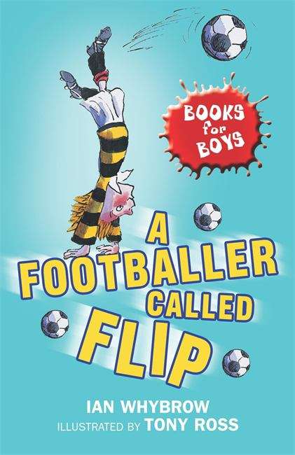 Book cover of Books For Boys, Book 2: A Footballer Called Flip (PDF)