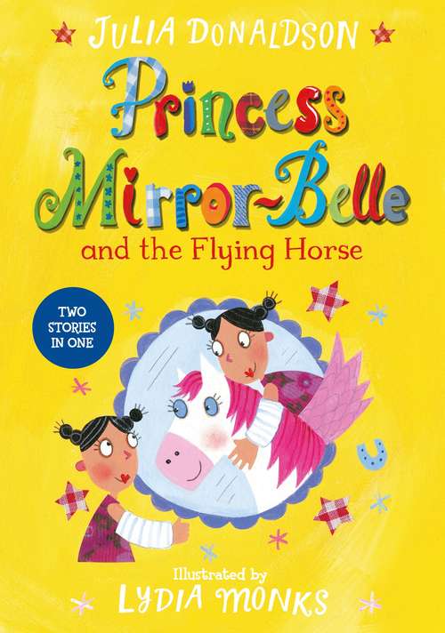 Book cover of Princess Mirror-Belle and the Flying Horse (Princess Mirror-Belle #6)