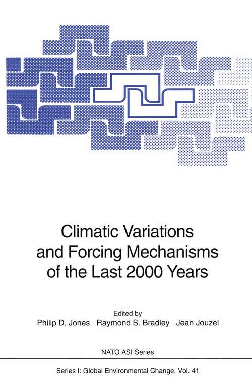 Book cover of Climatic Variations and Forcing Mechanisms of the Last 2000 Years (1996) (Nato ASI Subseries I: #41)