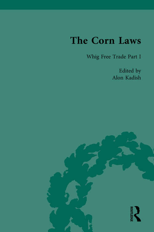 Book cover of The Corn Laws Vol 1