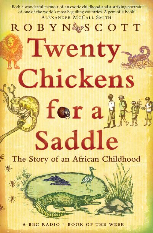 Book cover of Twenty Chickens For A Saddle: The Story of an African Childhood