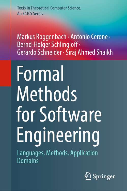 Book cover of Formal Methods for Software Engineering: Languages, Methods, Application Domains (1st ed. 2022) (Texts in Theoretical Computer Science. An EATCS Series)