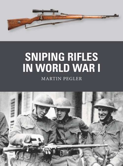 Book cover of Sniping Rifles in World War I (Weapon)