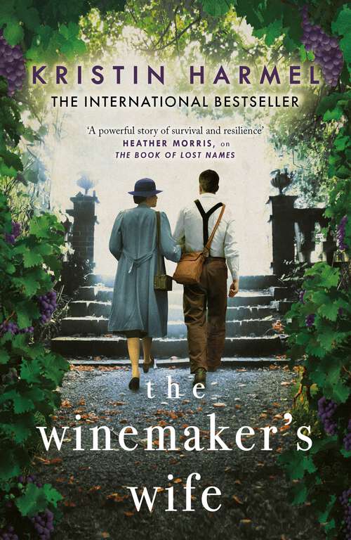 Book cover of The Winemaker's Wife: An internationally bestselling story of love, courage and forgiveness