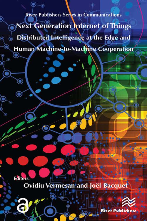 Book cover of Next Generation Internet of Things – Distributed Intelligence at the Edge and Human-Machine Interactions