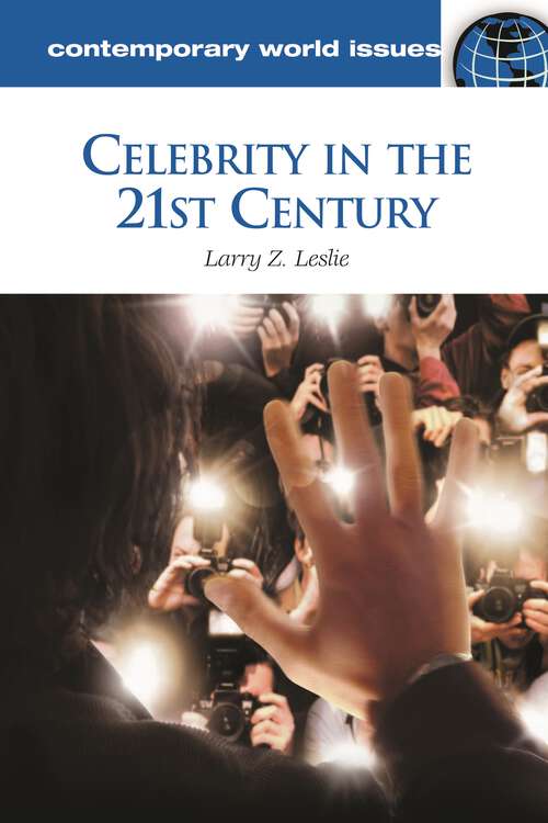 Book cover of Celebrity in the 21st Century: A Reference Handbook (Contemporary World Issues)