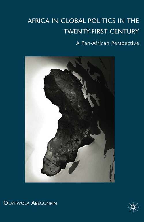 Book cover of Africa in Global Politics in the Twenty-First Century: A Pan-African Perspective (2009)
