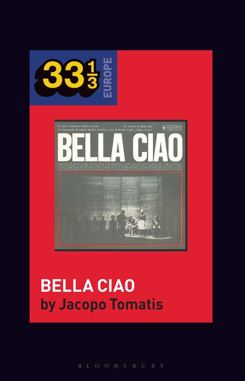 Book cover of Nuovo Canzoniere Italiano's Bella Ciao (33 1/3 Europe)