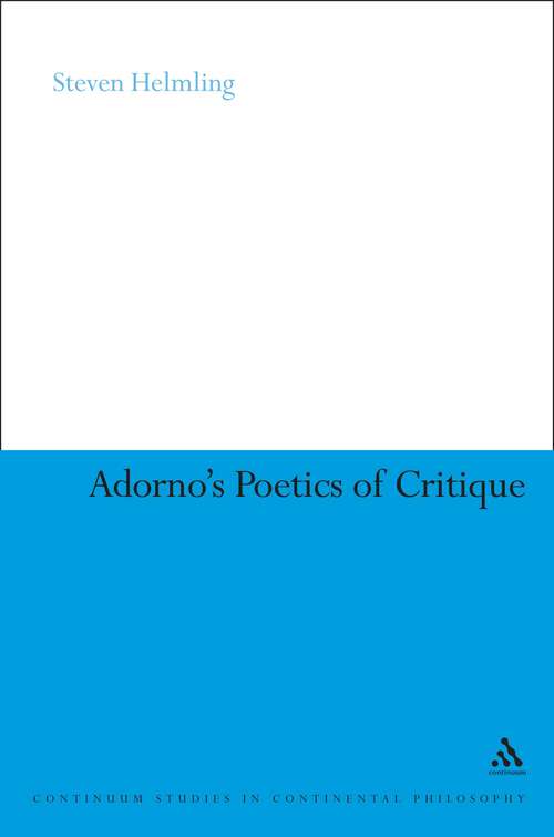 Book cover of Adorno's Poetics of Critique (Continuum Studies in Continental Philosophy)