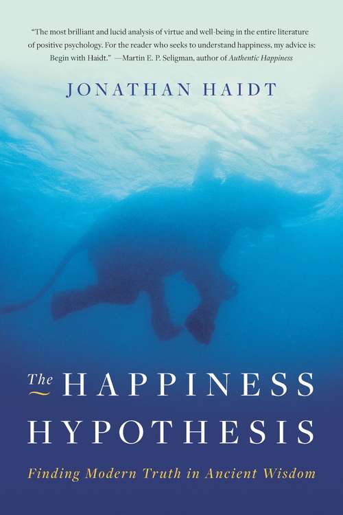 Book cover of The Happiness Hypothesis: Finding Modern Truth in Ancient Wisdom
