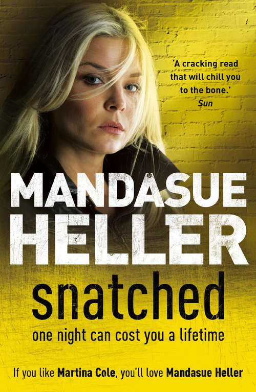 Book cover of Snatched: What will it take to get her back?