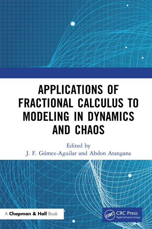 Book cover of Applications of Fractional Calculus to Modeling in Dynamics and Chaos