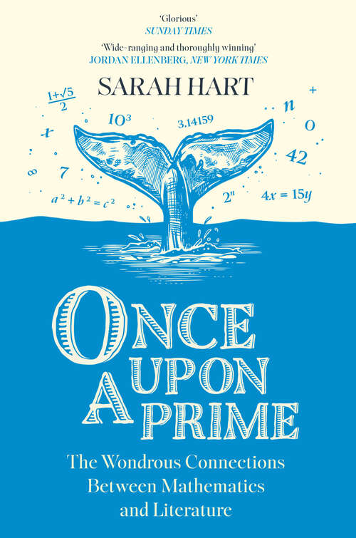 Book cover of Once Upon a Prime: The Wondrous Connections Between Mathematics and Literature (ePub edition)