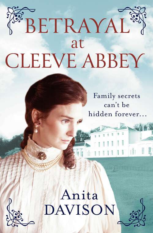 Book cover of Betrayal at Cleeve Abbey: An intriguing drama that will shock and surprise you (A Flora Maguire Mystery #2)