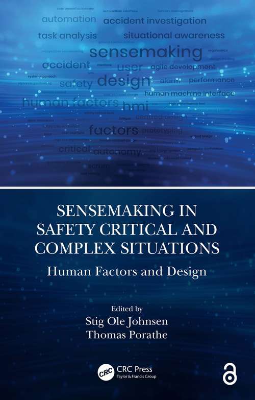 Book cover of Sensemaking in Safety Critical and Complex Situations: Human Factors and Design