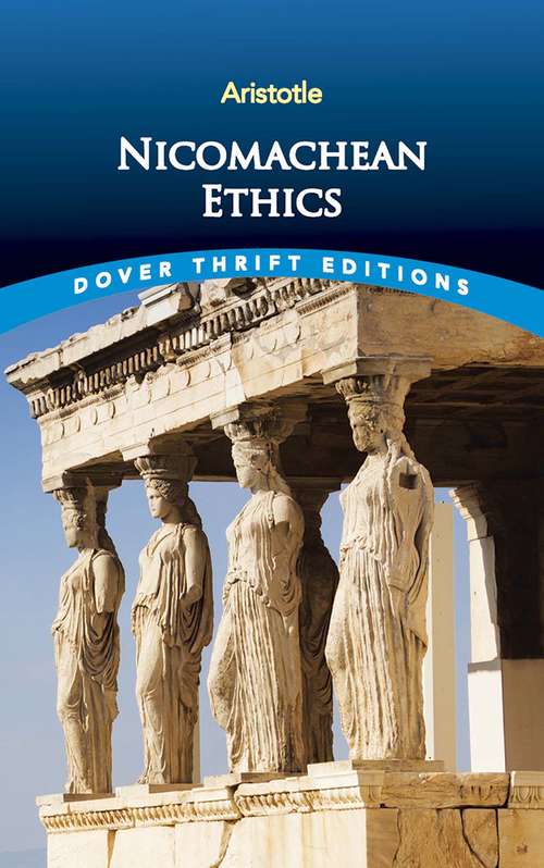 Book cover of Nicomachean Ethics (Dover Thrift Editions)