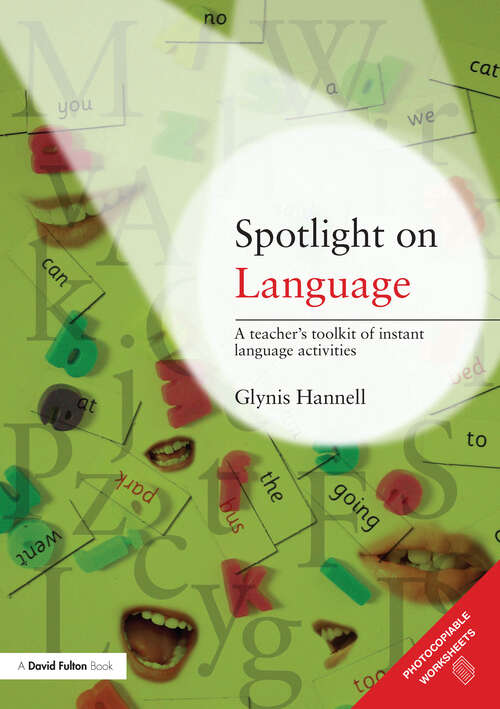 Book cover of Spotlight on Language: A Teacher's Toolkit of Instant Language Activities