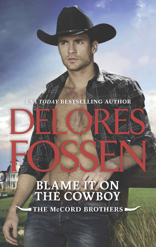 Book cover of Blame It On The Cowboy: Blame It On The Cowboy; Cowboy Trouble (ePub edition) (The McCord Brothers #3)