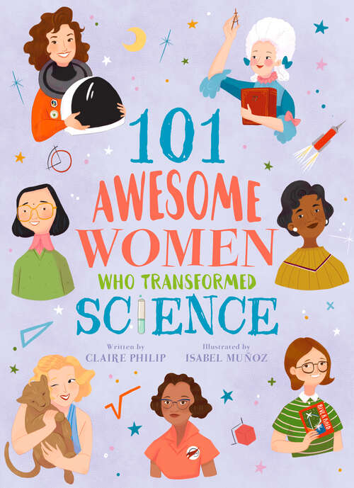 Book cover of 101 Awesome Women Who Transformed Science